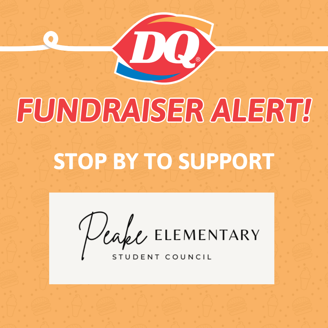 Eat at DQ to support Peake Student Council
