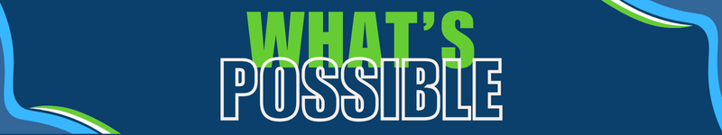 what's possible