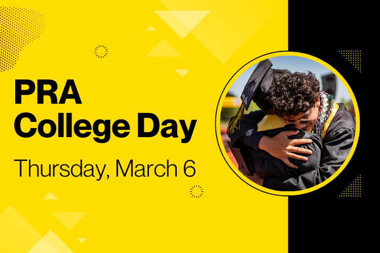 PRA College Day / Thursday, March 6