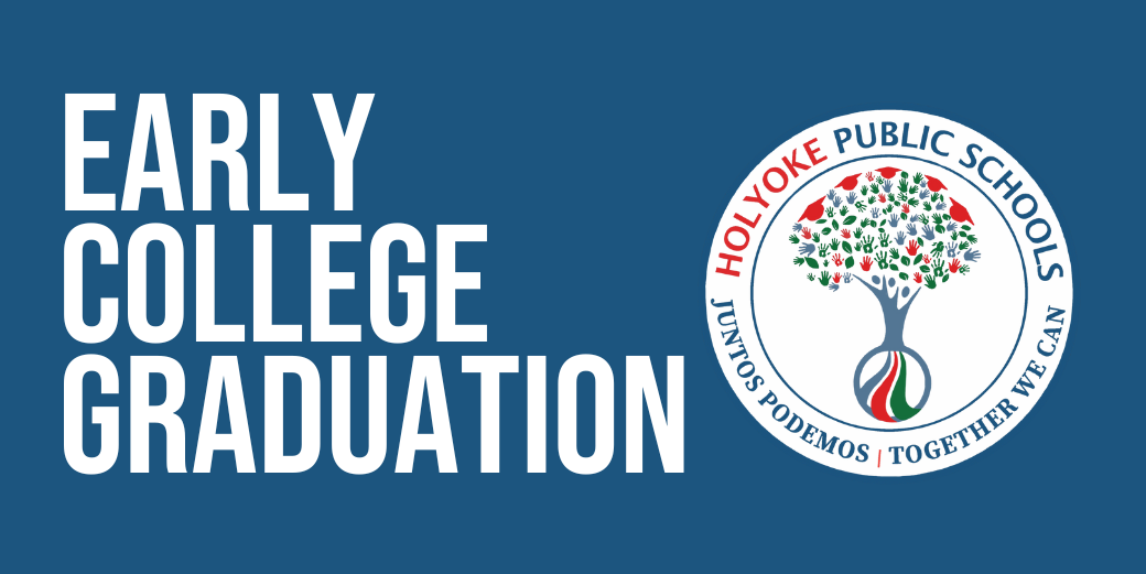 Early College Graduation  graphic with HPS logo