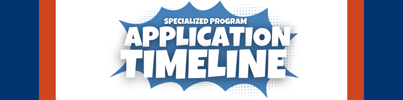 Specialized Program Application Timeline