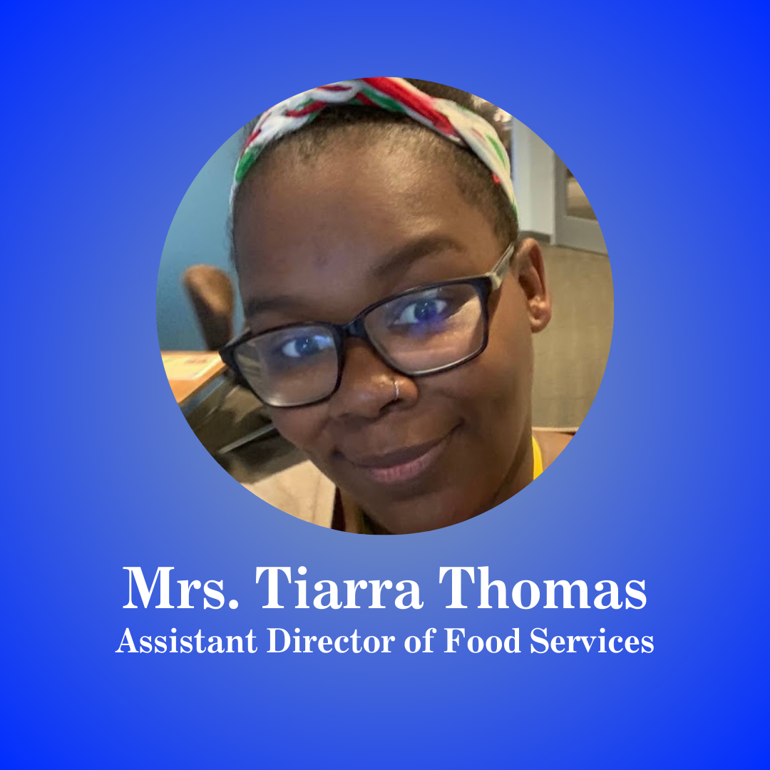 Mrs. Tiarra Thomas with text "Assistant Director of Food Services"