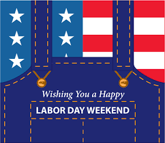 wishing you a happy labor day weekend