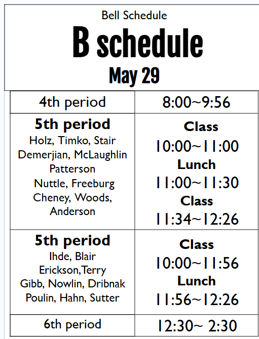 May 29, B Schedule Bell Schedule