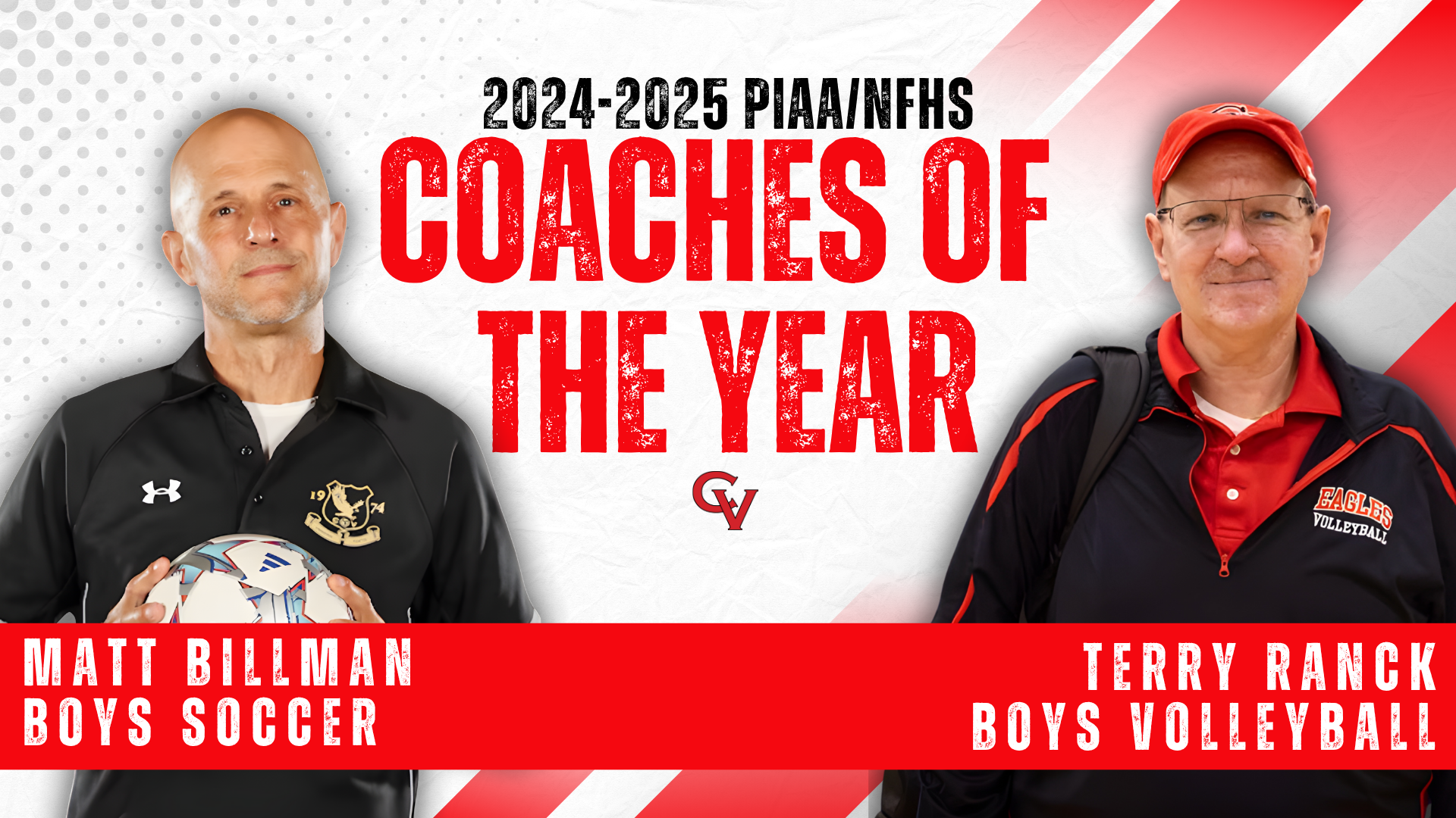 Decorative image with red, black, and gray colors showing images of two CVHS coaches, Matt Billman and Terry Ranck, celebrating them being named 2024-2025 PIAA/NFHS Coaches of the Year."