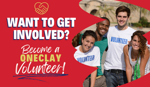 Photo of group of volunteers outside with text that reads Want to get involved? Become a OneClay Volunteer!