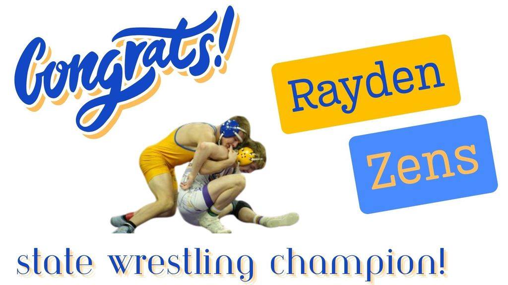 Congrats graphic - state wrestling champion Rayden Zens!
