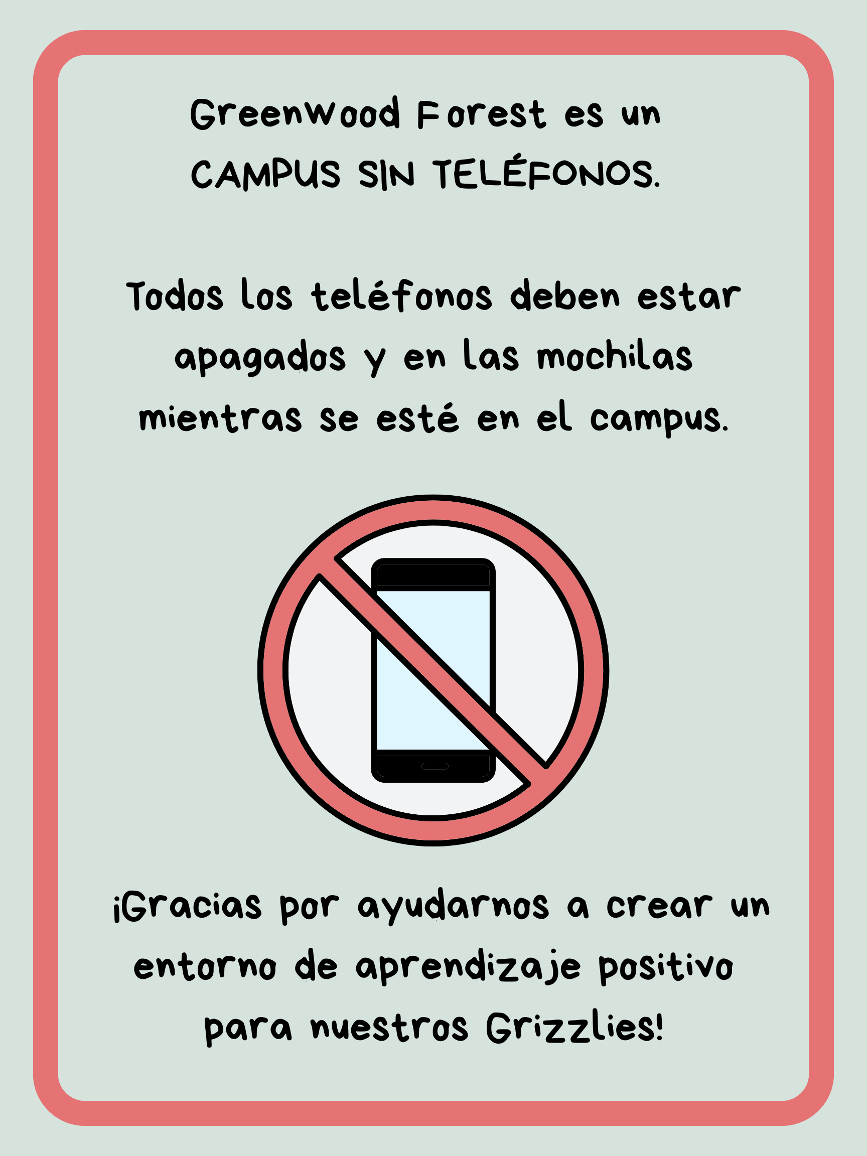 Greenwod Forest Cell Phone Policy - Spanish with Phone and red sign across front