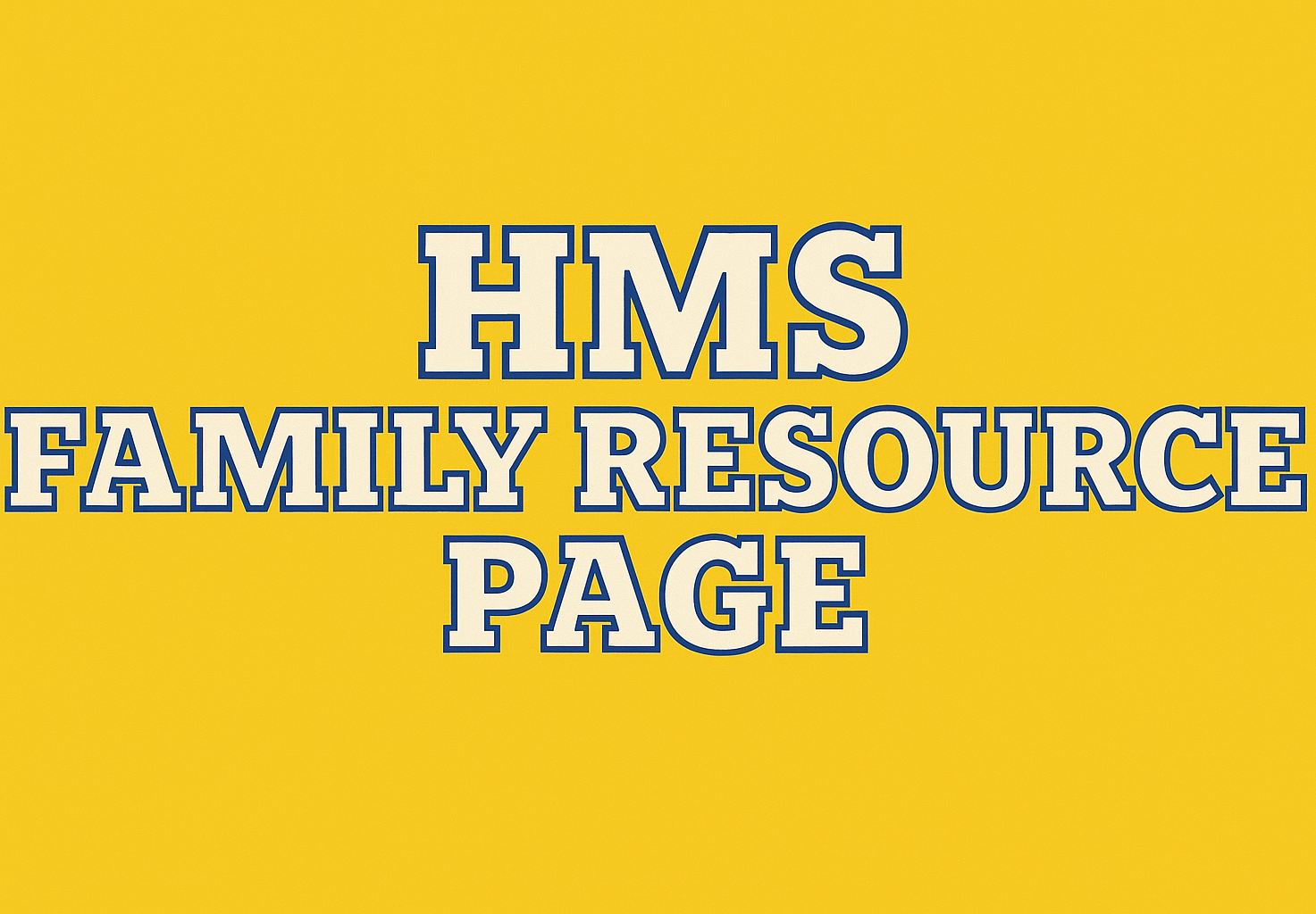HMS Family Resource Page
