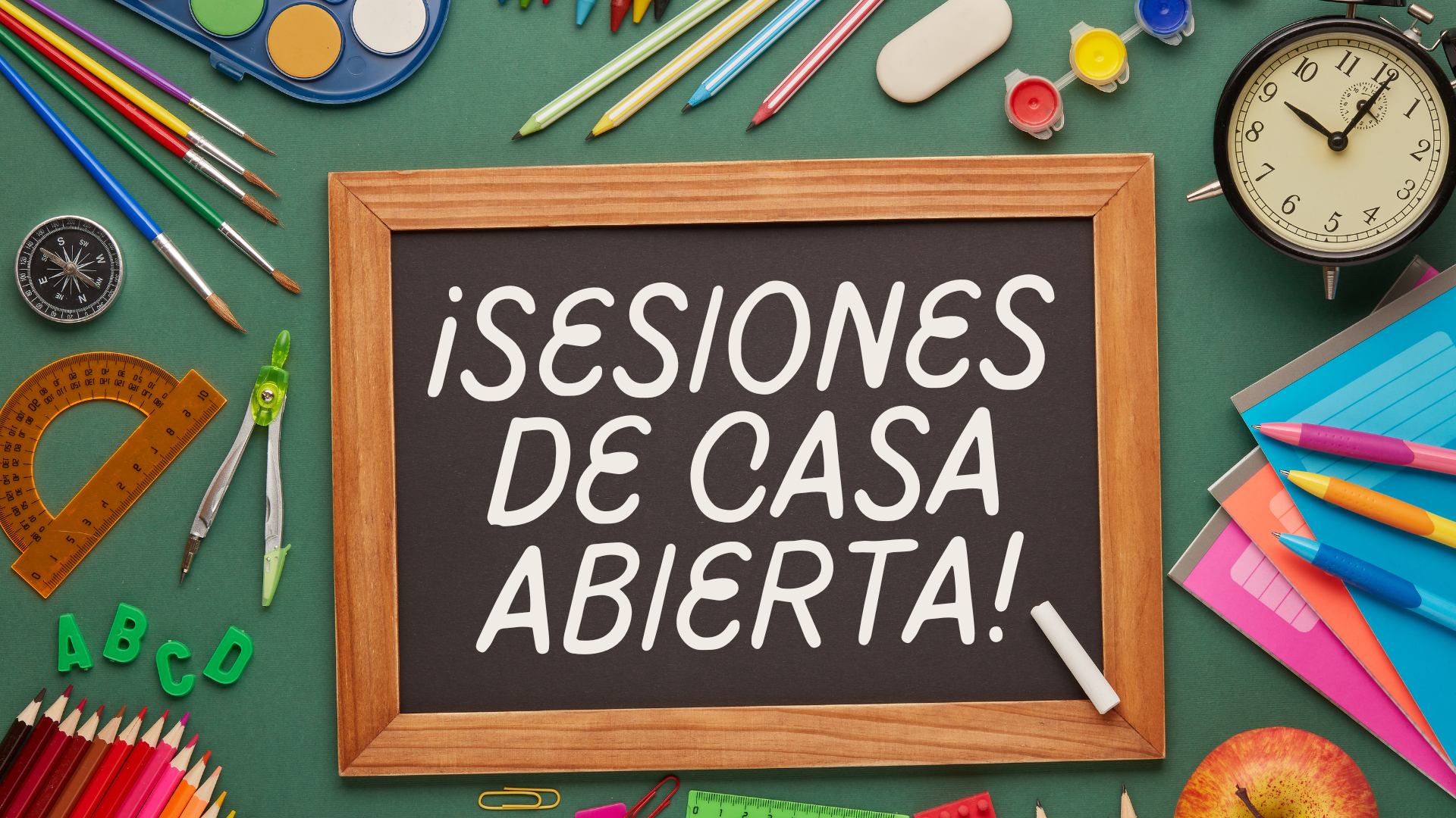 ¡Sesiones de casa abierta!