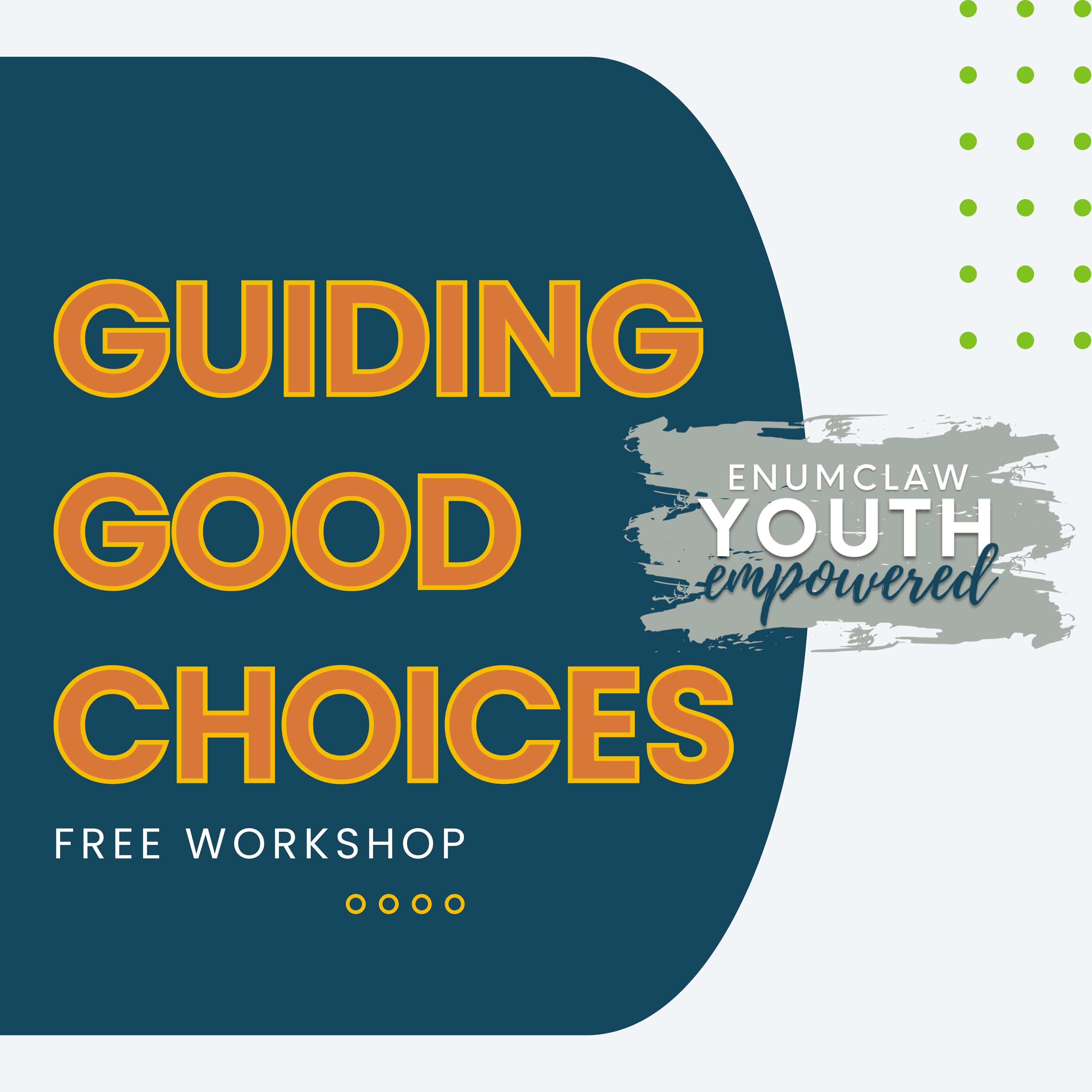 EYE logo with Guiding Good Choices Free Workshop Graphic