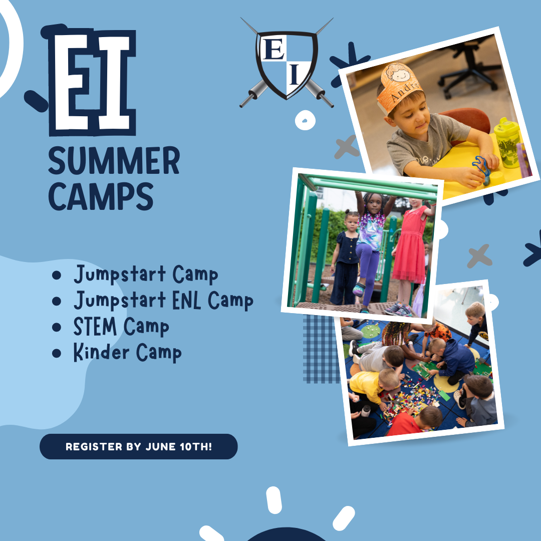 EI Summer Camps: Jumpstart Camp, Jumpstart ENL Camp, STEM Camp, Kinder Camp.  Reister by June 10