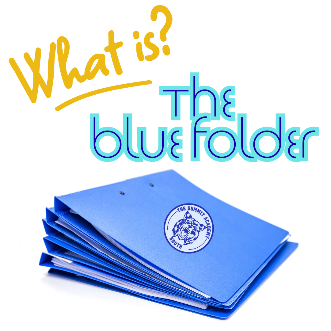 Image of a blue folder with our school logo and text that reads what is the blue folder?