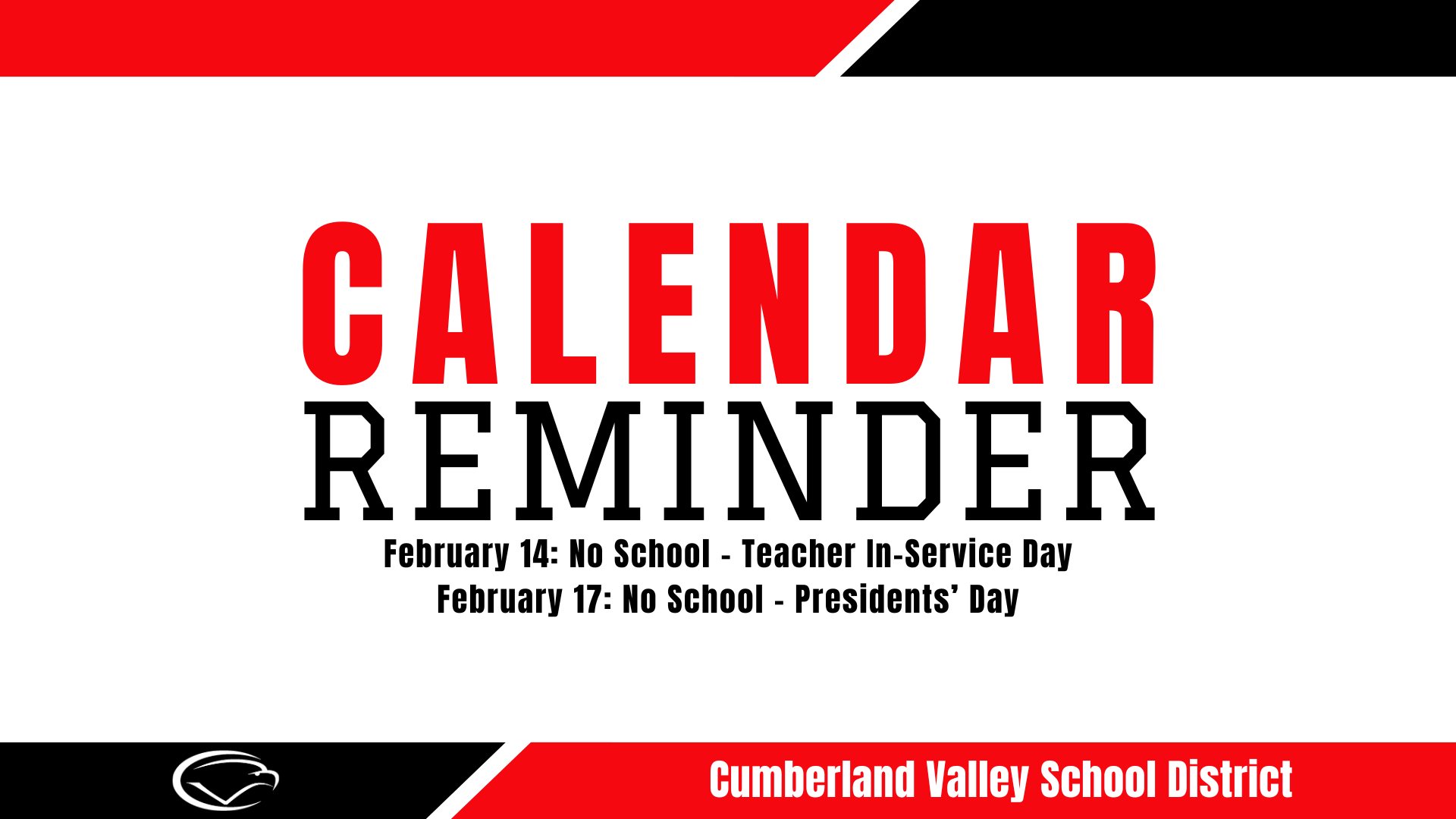 Red, black, and white image with text Calendar Reminder with upcoming dates where the schools are closed.