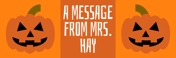 A message from Mrs. Hay 