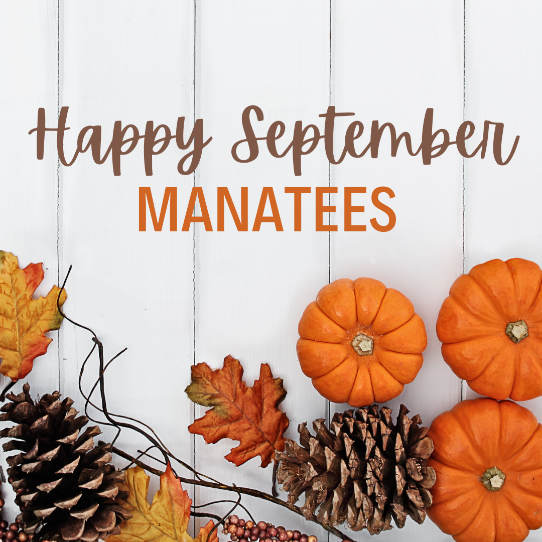 Happy September Manatees