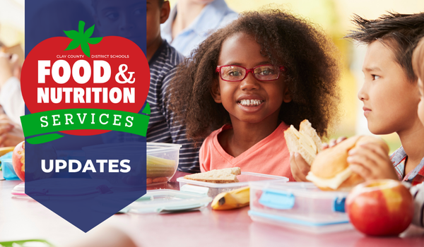 Photo of students eating school lunch with graphic that reads Clay County District Schools Food & Nutrition Services Updates