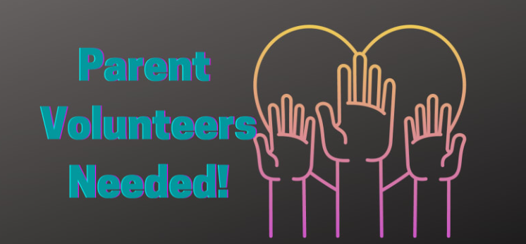 Parents, Volunteer to help
