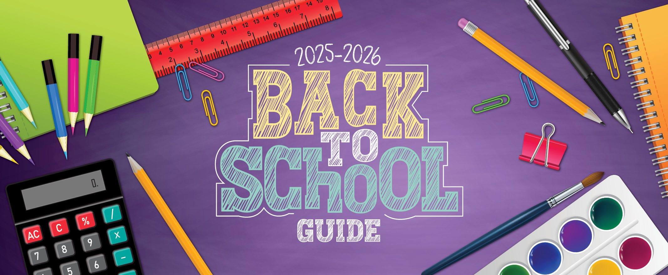 2025–2026 Back to School Guide on purple background with colorful school supplies around the edges.