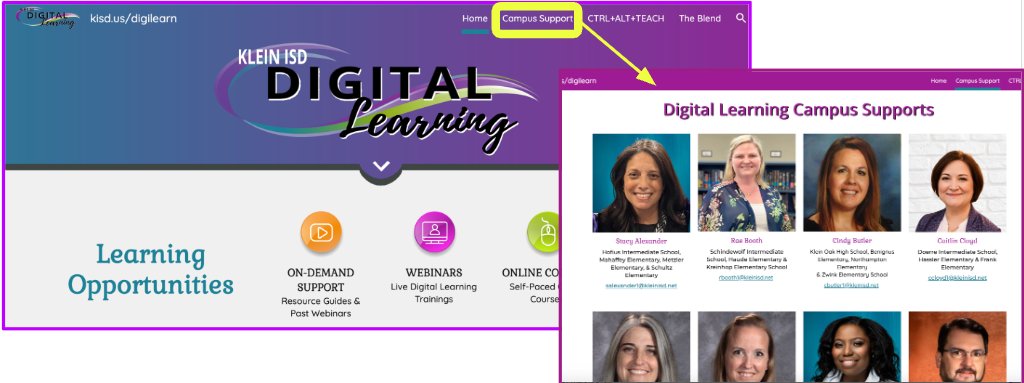 A split-view screenshot of a website. The left side shows the homepage of the Klein ISD Digital Learning website, with a menu bar at the top and sections for "Learning Opportunities." A purple highlight box and a yellow arrow point to the "Campus Support" link in the menu bar. The right side shows the "Digital Learning Campus Supports" page that appears after clicking the link. This page displays headshots and job titles of several support staff members.