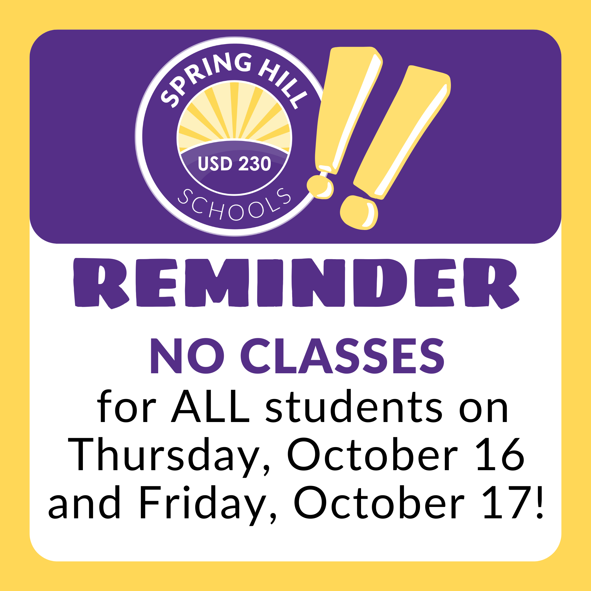 10/16 and 10/17 no classes reminder
