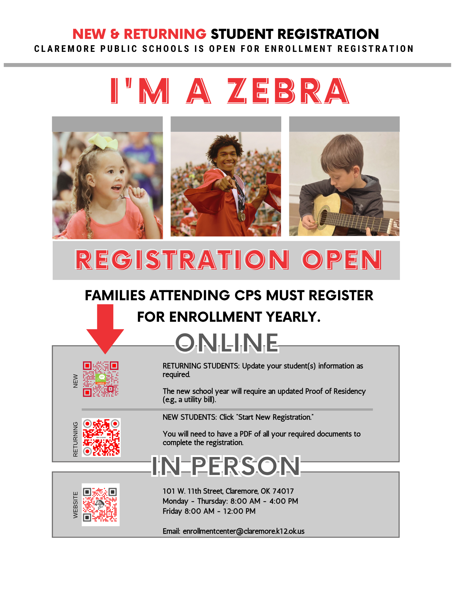 REGISTRATION FOR ALL RETURNING CPS STUDENT IS NOW OPEN. Every family who attended CPS in 25-26 school year will need to confirm their enrollment for the 26-27 school year. Students WILL NOT be assigned a teacher (elementary) or classes (secondary) until this process is completed. CPS Enrollment Registration for ALL RETURNING STUDENTS (sent in email) Phase 1: Online Registration Update (begins March 23, 2026) Access the Infinite Campus (IC) Parent Portal: Navigate to the IC Parent Portal login page. If you have not activated your account, please email enrollmentcenter@claremore.k12.ok.us or call 918-923-4350 to receive your activation key. Complete the Online Registration Update: Log in to your IC parent portal via a desktop or the IC app. Navigate to Home Screen > Shortcuts > Zebra Online Registration Update. Select 