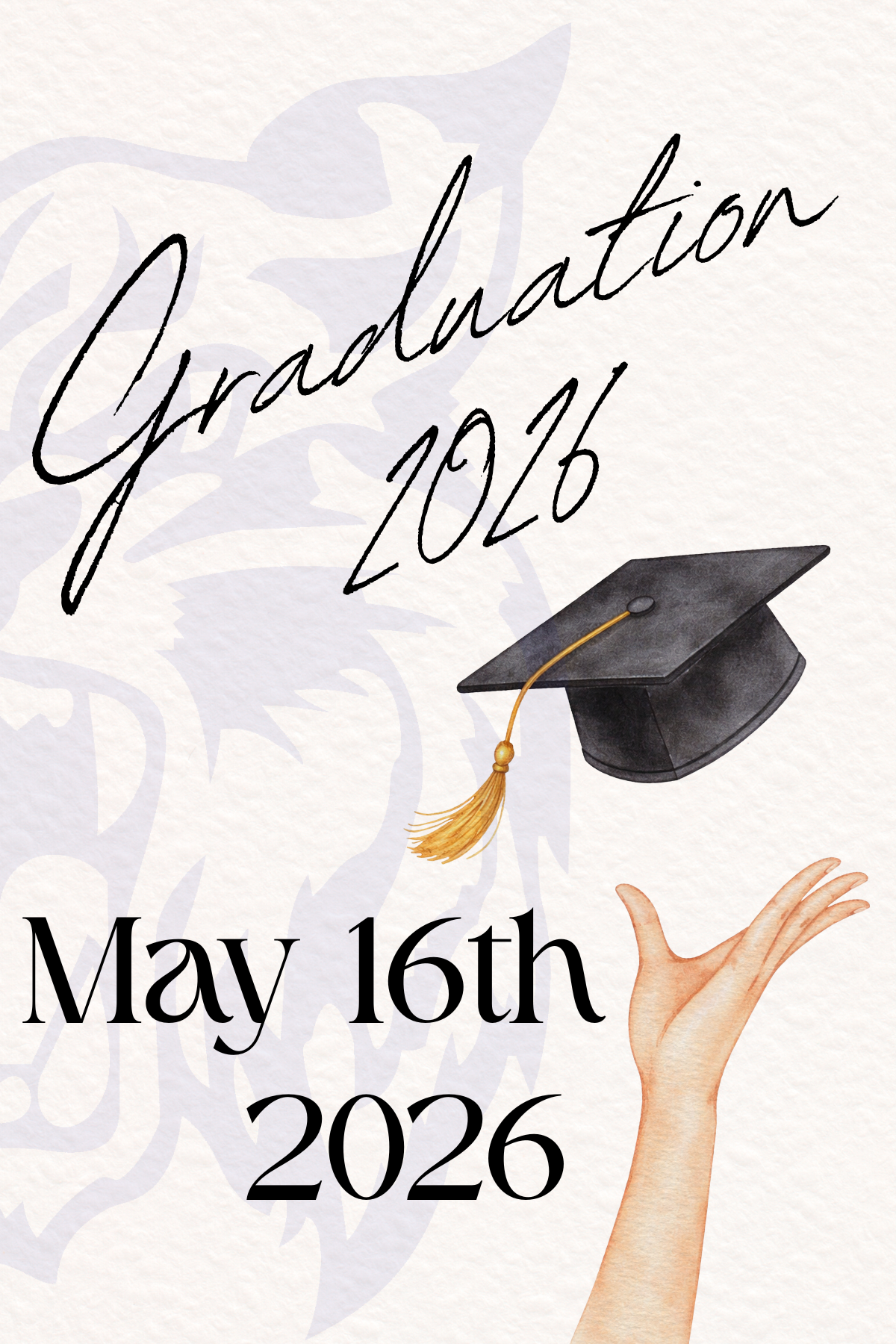 illustration of a hand throwing a graduation cap in the air and text that reads Graducaiton 2026 May 16th 2026