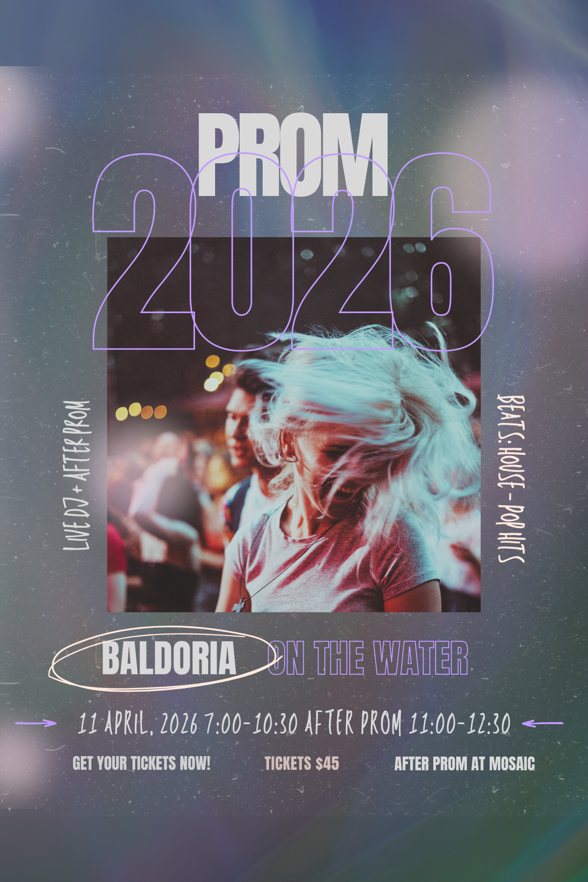 a photo of students dancing and text that reads prom 2026 Live DJ after prom beats Pop hits . Baladoria on the water April 11th 2026 7:00-10:30 pm after prom11-12:30 get your tickets now tickets $45 after prom at mosaic 