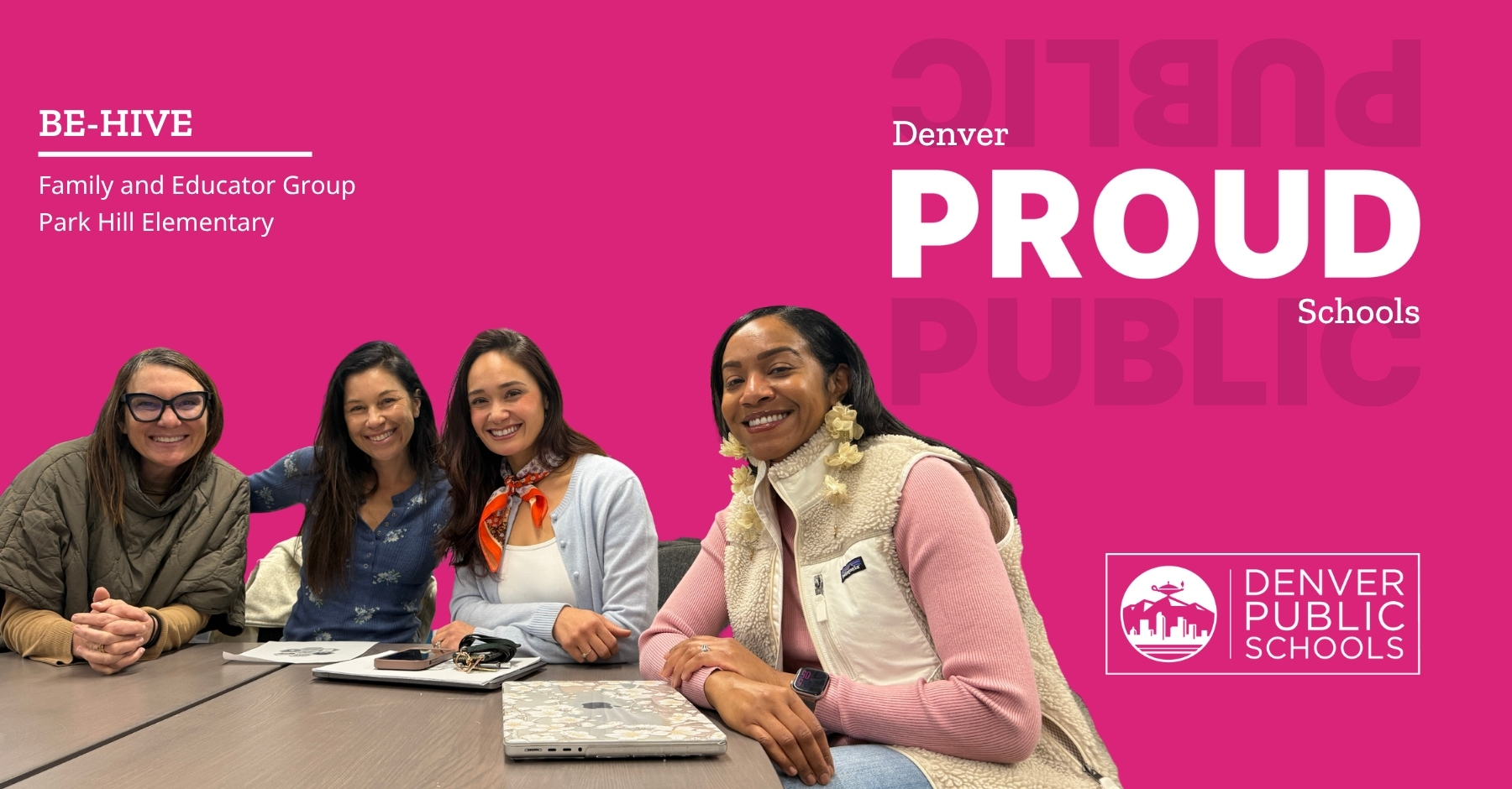 Denver Proud Schools BE-HIVE Family and Educator Group Park Hill Elementary