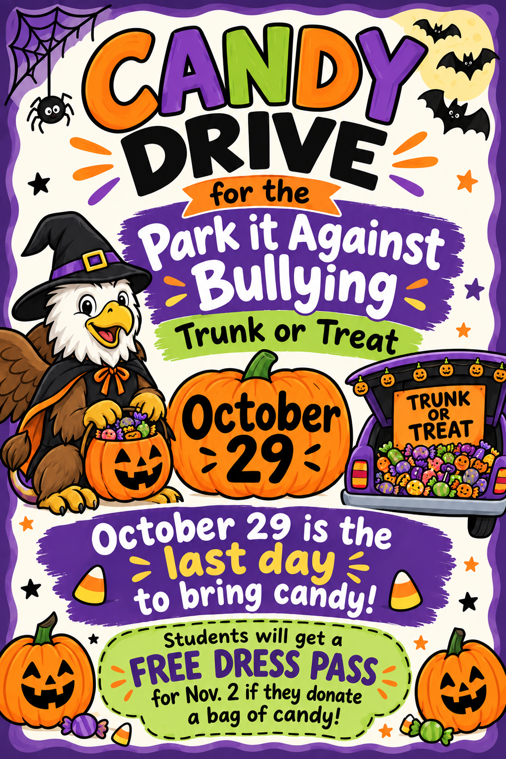 Poster for a candy drive against bullying with an eagle in a witch's hat holding pumpkins, a pumpkin patch, and a car trunk full of candy.