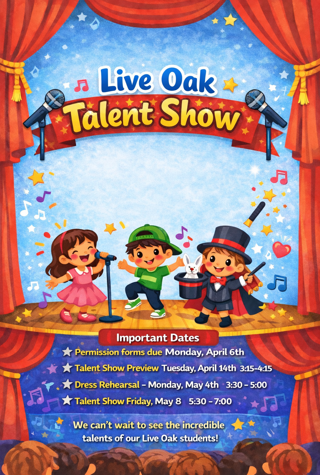 Event flyer for Talent Show: Permission forms due 4/6; Preview 4/14 from 3:15-4:15; Dress Rehearsal 5/4 from 3:30-5; Talent Show 5/8 from 5:30-7