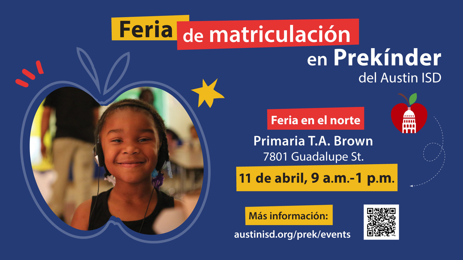 Feria de matriculación en Prekínder del Austin ISD. Feria en el norte Primaria T.A. Brown, 7801 Guadalupe St., 11 de abril, 9 a.m. - 1 p.m., Más información: austinisd.org/prek/events
