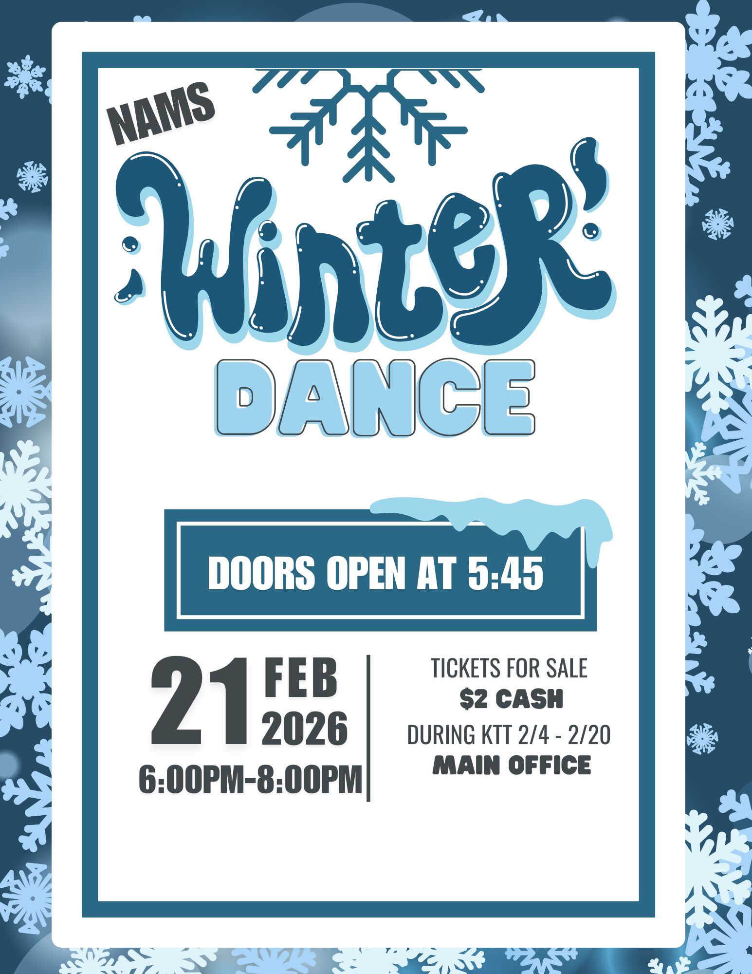 Winter Dance February 21, 2026 6-8PM. Doors open at 5:45PM. $2 cash tickets for sale during KTT 2/4/26 through 2/20/26