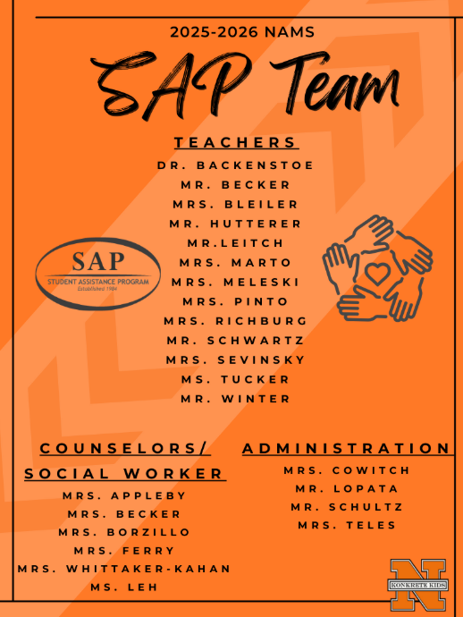 SAP Team List of participating staff and faculty: Teachers, Dr. Backenstoe, Mr. Becker, Mrs. Bleiler, Mr. Hutterer, Mr. Leitch, Mrs. Marto, Mrs. Meleski, Mrs. Pinto, Mrs. Richburg, Mr. Schwartz, Mrs. Sevinski, Ms. Tucker, Mr. Winter. Counselors / Social Worker Mrs. Appleby, Mrs. Becker, Mrs. Borzillo, Mrs. Ferry, Mrs. Whittaker-Kahan, Ms. Leh. Administration Mrs. Cowitch, Mr. Lopata, Mr. Schultz, Mrs. Teles.