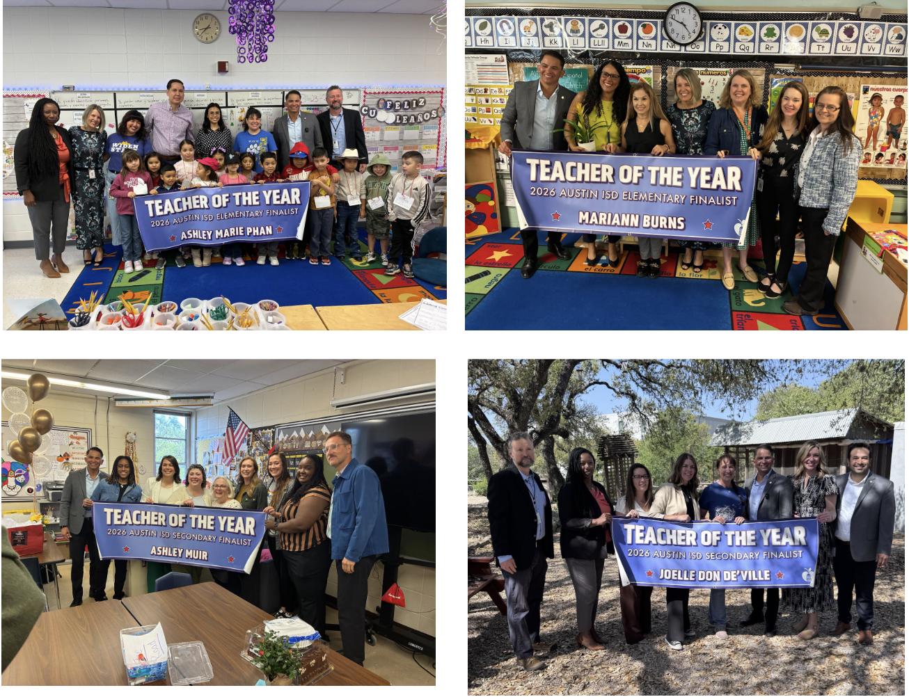 Collage of four photos showing Austin ISD staff surprising the 2026 Teacher of the Year finalists with banners at their campuses. Top left: Ashley Marie Phan poses in her classroom with students and staff holding an elementary finalist banner. Top right: Mariann Burns stands with campus and district staff in a classroom holding an elementary finalist banner. Bottom left: Ashley Muir poses with staff in a classroom holding a secondary finalist banner. Bottom right: Joelle Don de’Ville stands outdoors with staff holding a secondary finalist banner.