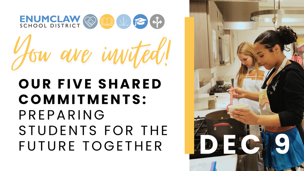 You are invited our five shared commitments: preparing students for the future together Dec 9 with photo of culinary students preparing soup in the classroom