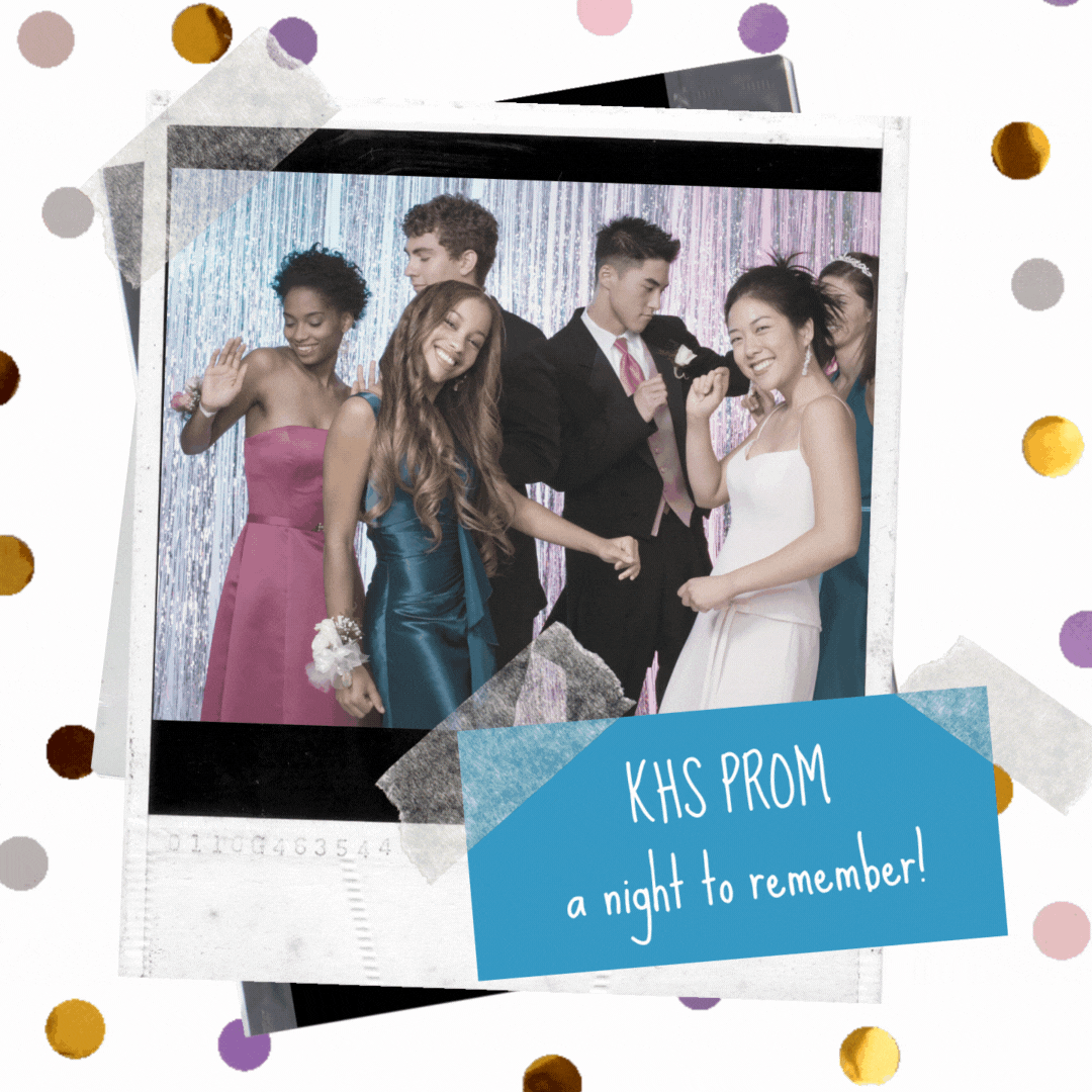 Polaroid picture of students dancing. Text reads: KHS Prom a night to remember!