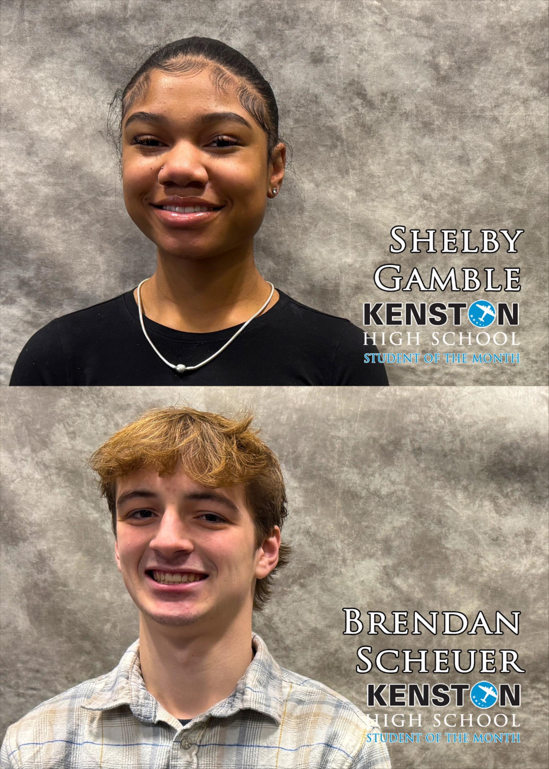 Individual Student of the Month pictures of Shelby Gamble & Brendan Scheuer