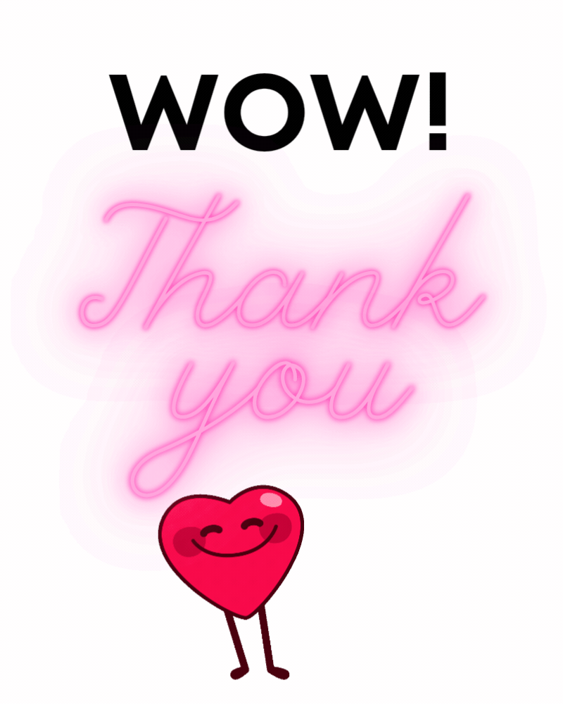 Wow! Thank you with a smiling heart gif