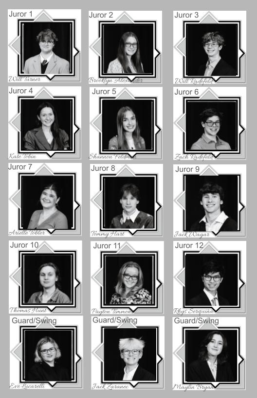 12 Angry Jurors Cast List:Juror One (Foreman) Will Turner; Juror Two-Brooklyn Alexander; Juror Three  -Will Radefeld; Juror Four  -Kate Tobin; Juror Five -Shannon Feldman ; Juror Six-Zach Radefeld; Juror Seven  -Arielle Tobler; Juror Eight  -Tommy Hart; Juror Nine -Jack Wagar; Juror Ten -Tommy Hunt; Juror Eleven - Payton Timmons; Juror Twelve- Rhys Serquina