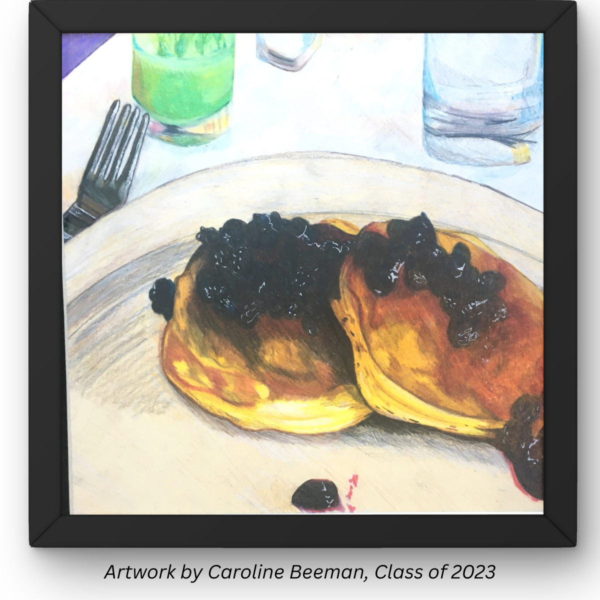 Color pencil sketch of pancakes with blueberry sauce. Text reads: Artwork by Caroline Beeman, Class of 2023