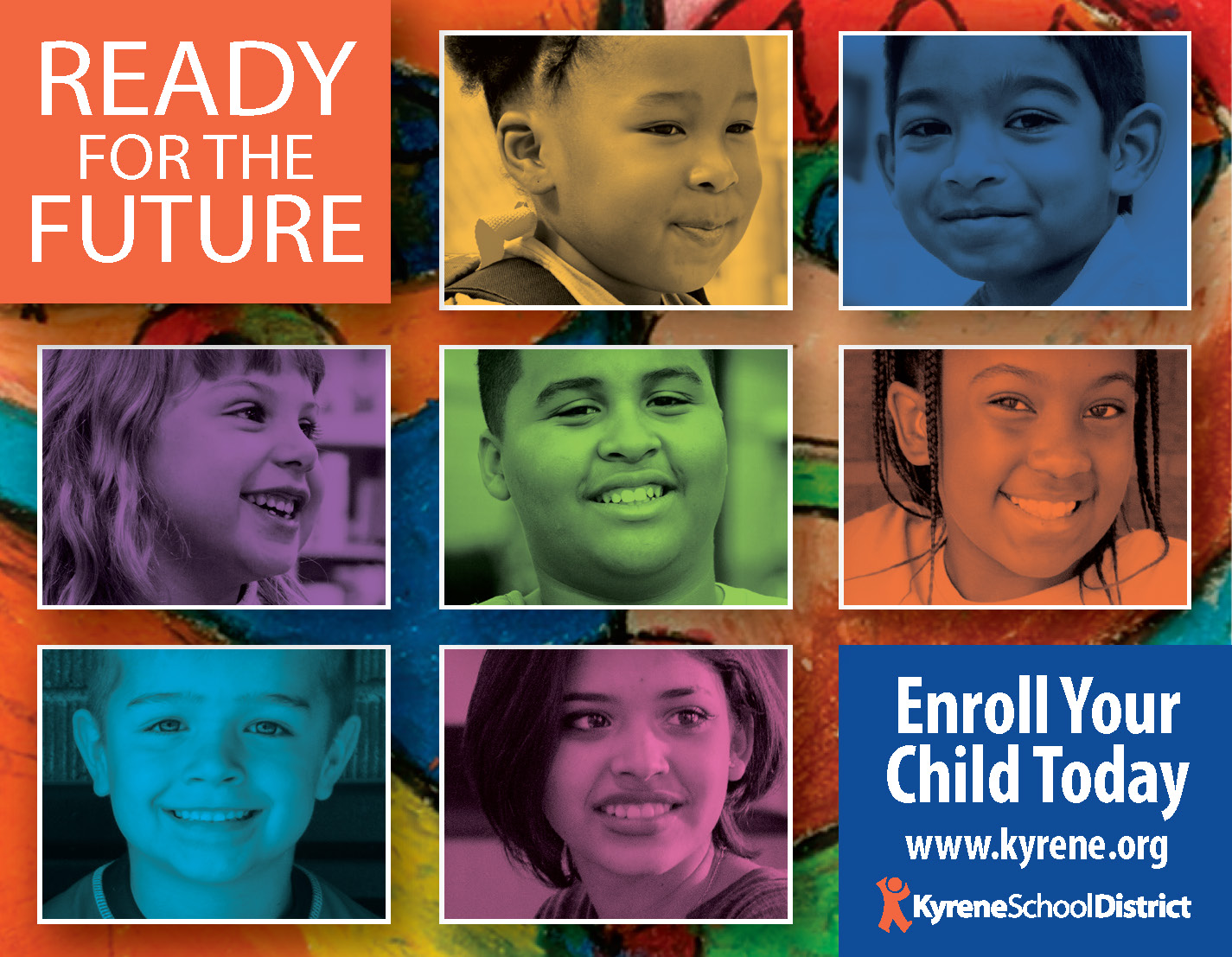 photos of 7 in 7 rectangles with words Ready for the Future Enroll your child today at www.kyrene.org