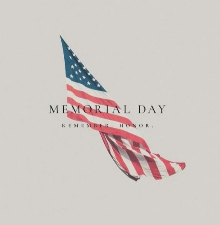 Memorial Day - Monday, May 25