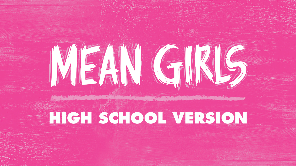 Mira Costa Drama/Tech Mean Girls Kicks Off This Week