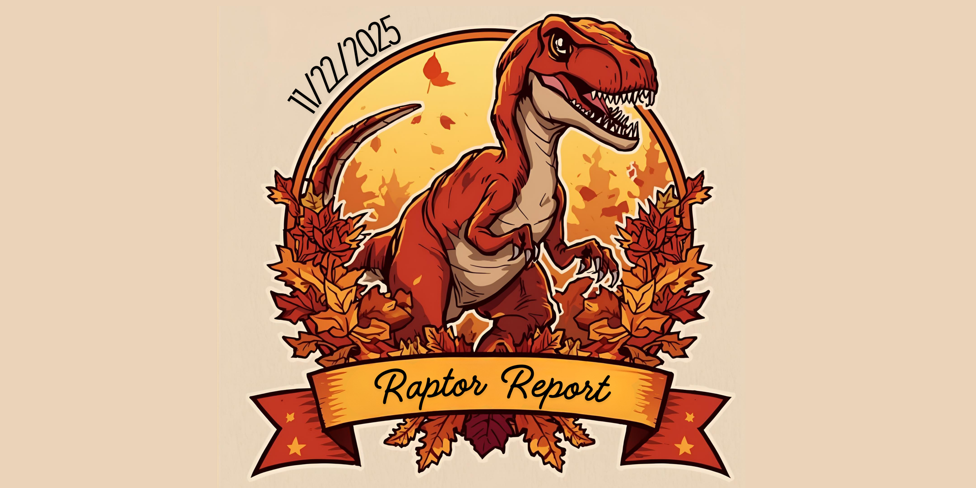 Raptor Report banner- 11/22/2025