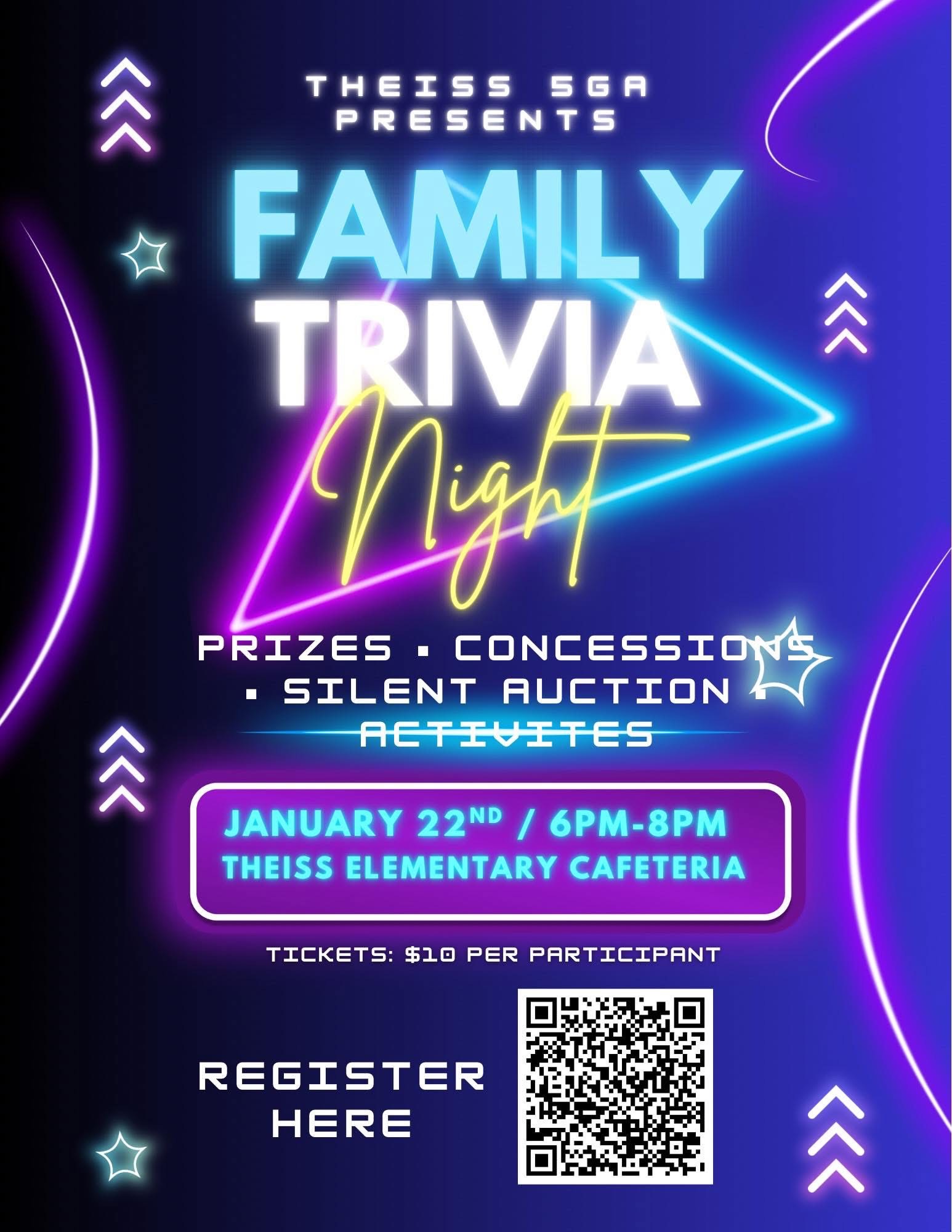 Theiss 5GA presents Family Trivia Night; Prizes, concessions, silent auction activities; January 22 from 6-8 PM Theiss Elementary Cafeteria; tickets $10 per participant