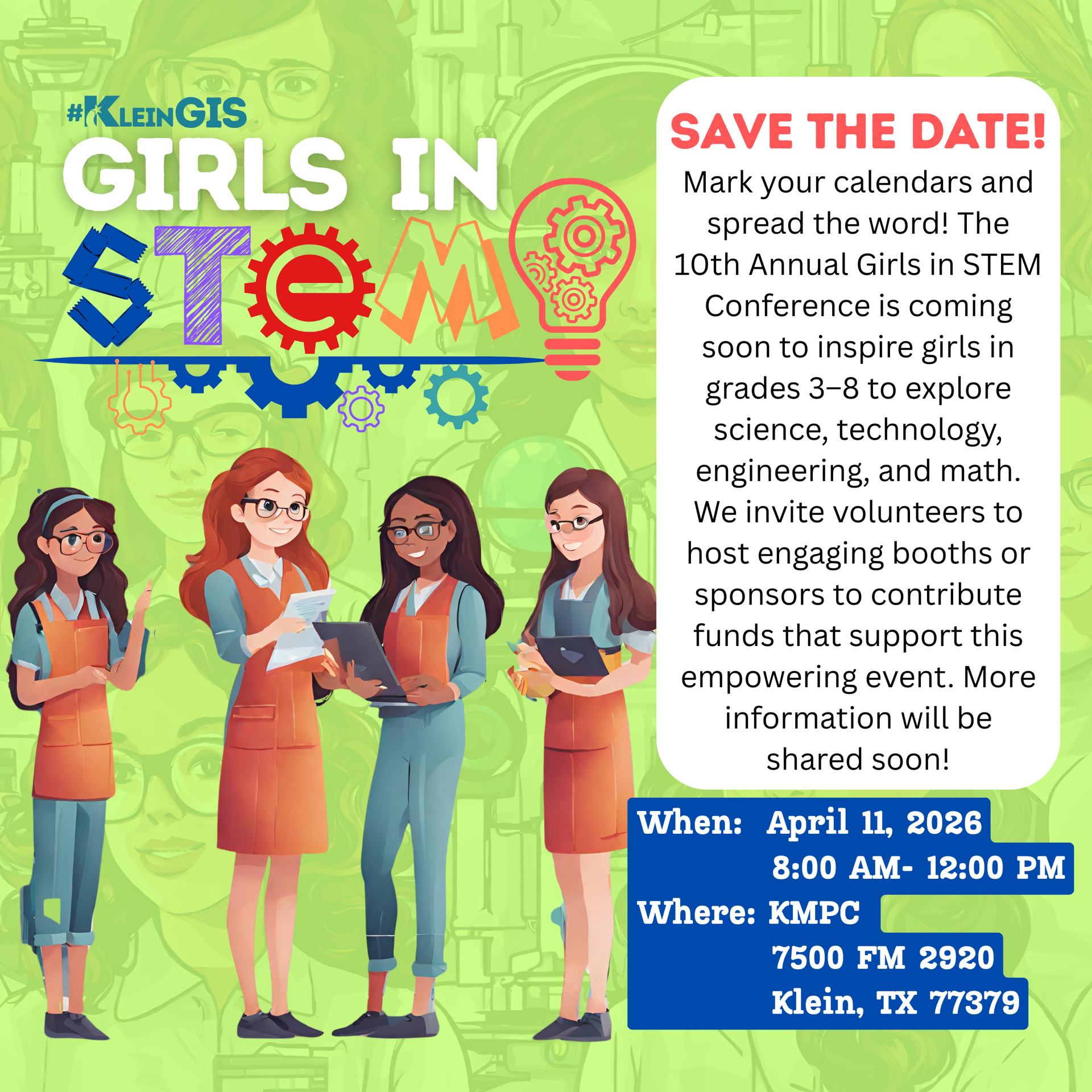 Girls in Stem Save the Date: April 11, 2026 8-12 @ KMPC 7500 FM 2920 klein, TX 77379
