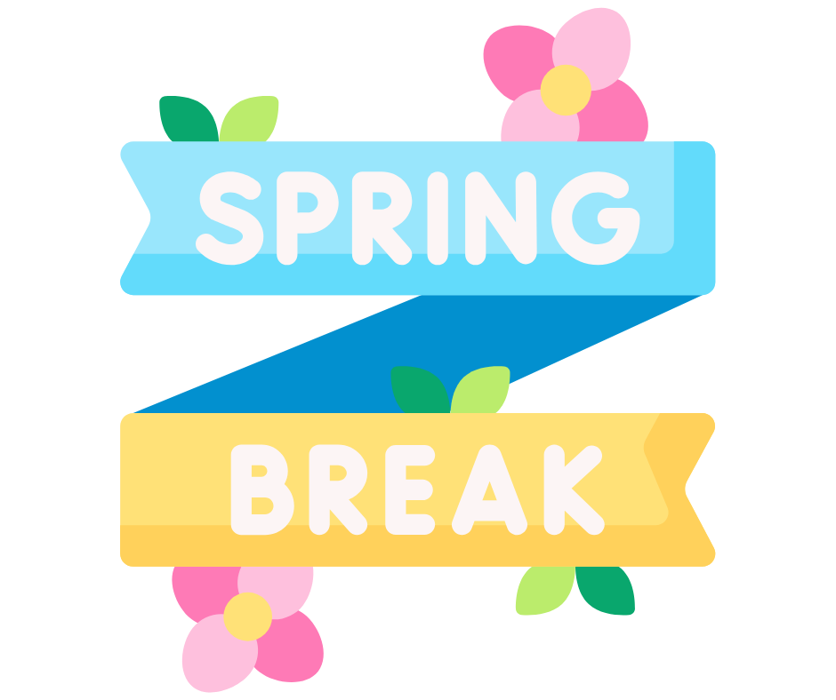 Spring Break