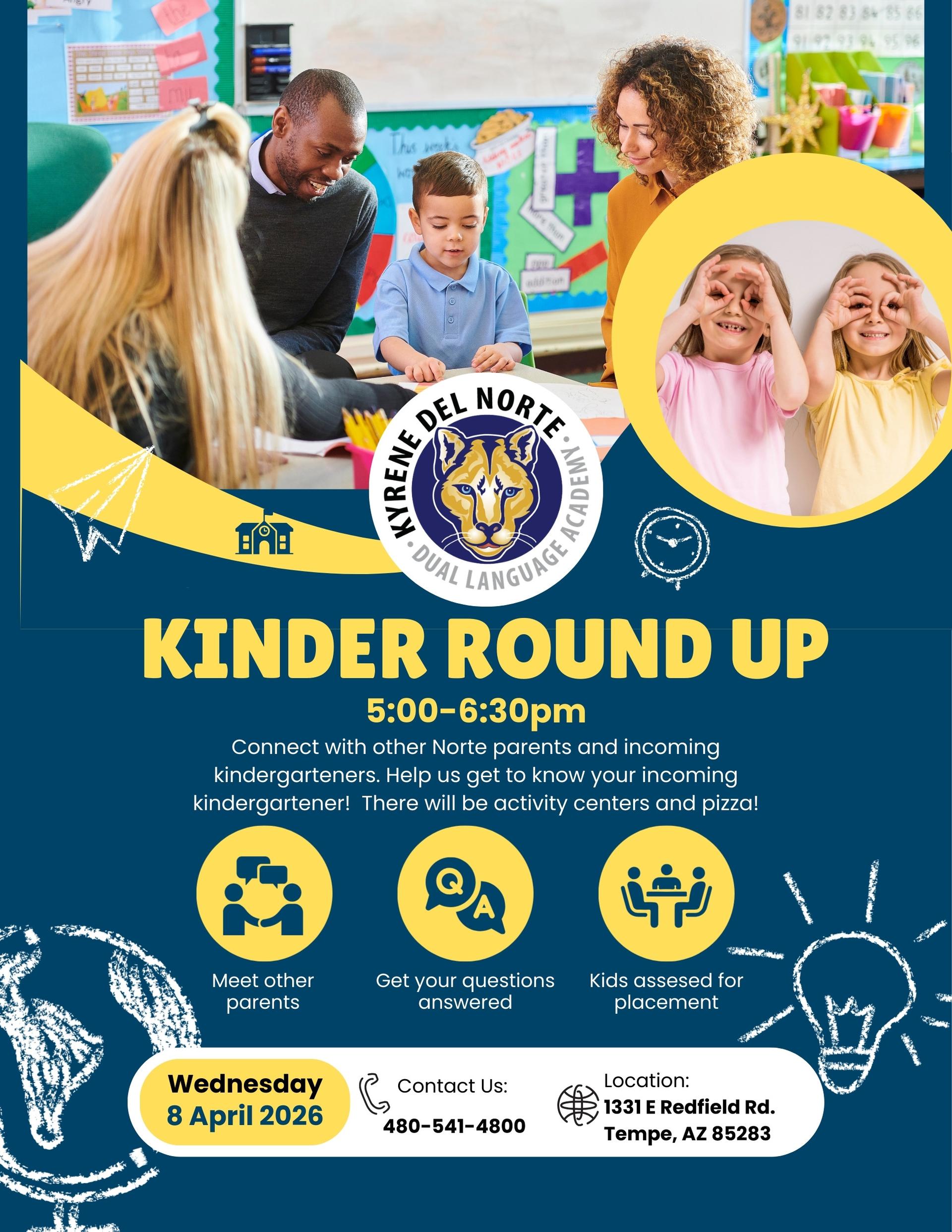 flyer for kinder round up on april 8, 2026 at Kyrene del Norte with photo of adults working with a student at a desk and 2 girls with fingers to face like glasses