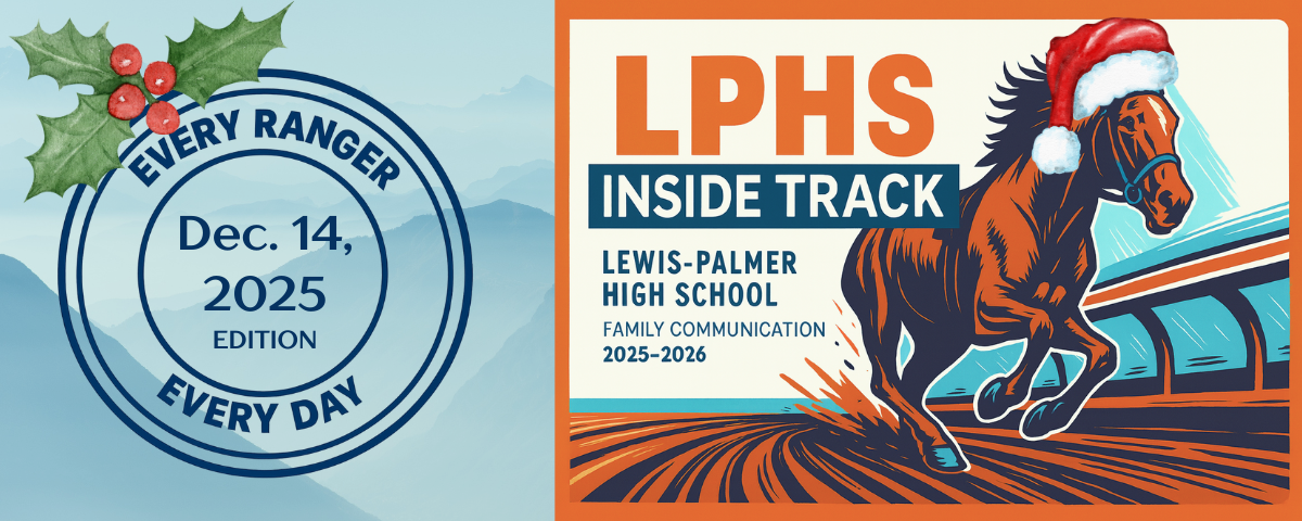Title Banner: 2025 LPHS inside Track Lewis-Palmer Family Communication 2025 Image with orange horse running on a track